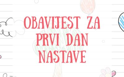 Obavijest za prvi dan nastave