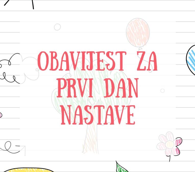 Obavijest za prvi dan nastave
